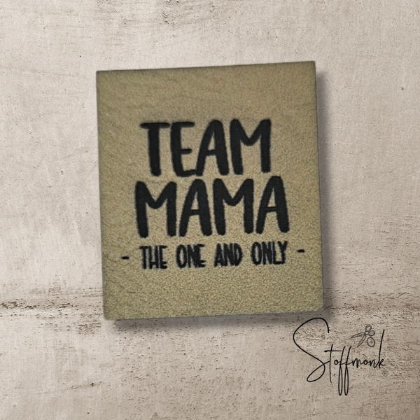 Label - Team Mama - THE ONE AND ONLY - ca. 3cm x 3,5cm - Kunstleder ++ Farbauswahl ++
